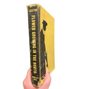 Luxton Flower Growing in the North Vintage Gardening Book Minnesota Press